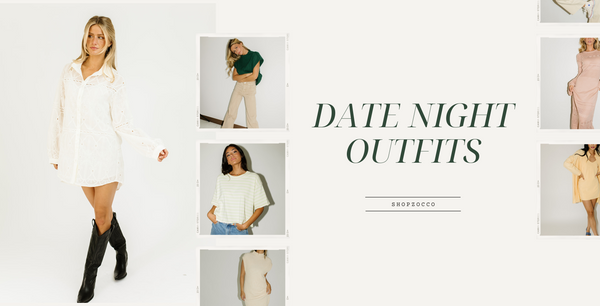 cute + trendy date night outfit ideas
